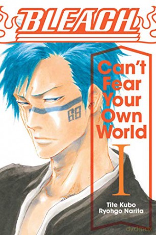 BLEACH: Can't Fear Your Own World 1: Volume 1 - Ryohgo Narita [KSIĄŻKA]