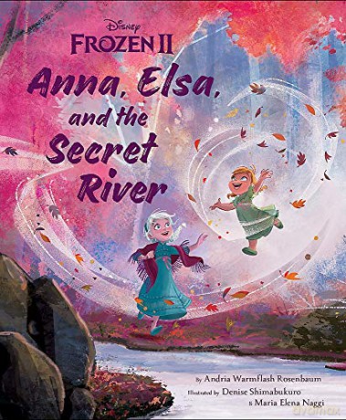 Frozen 2: Anna, Elsa, And The Secret River (Disney Frozen) - Andria Warmflash Rosenbaum [KSIĄŻKA]