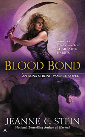 Blood Bond: 9 Anna Strong, Vampire Novel - Jeanne C. Stein [KSIĄŻKA]