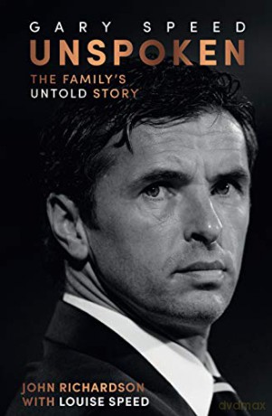 Gary Speed. Unspoken: The Family's Untold Story - John Richardson [KSIĄŻKA]