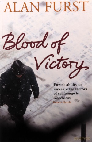 Blood of Victory - Alan Furst [KSIĄŻKA]