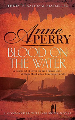 Blood on the Water William Monk Mystery, Book 20: An atmospheric Victorian mystery - Anne Perry [KSIĄŻKA]