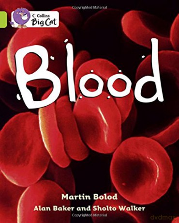 Blood: Band 11/Lime Collins Big Cat - Martin Bolod [KSIĄŻKA]