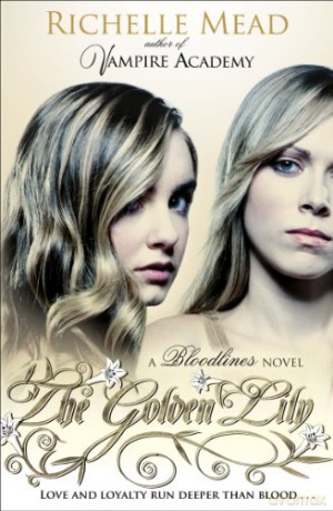 Bloodlines: The Golden Lily book 2 - Richelle Mead [KSIĄŻKA]