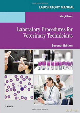 Laboratory Manual For Laboratory Procedures For Veterinary Technicians, 7E - Margi Sirois EdD MS RVT [KSIĄŻKA]