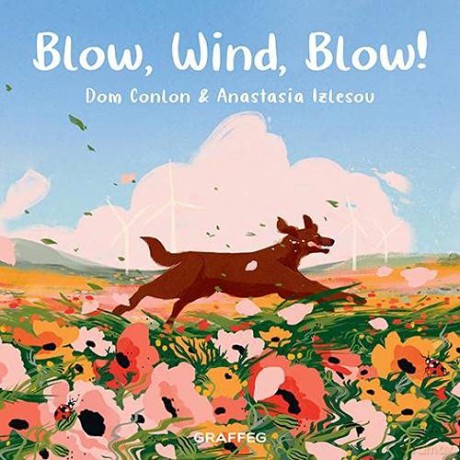 Blow, Wind, Blow!: 3 Wild Wanderers - Dom Conlon [KSIĄŻKA]