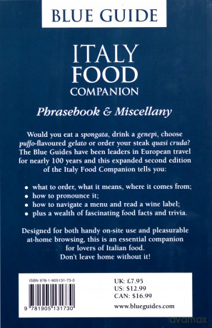 Blue Guide Italy Food Companion: Phrasebook and Miscellany: 0 Travel - Ellen Grady [KSIĄŻKA]