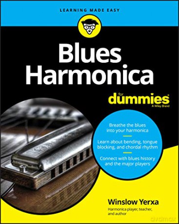 Blues Harmonica For Dummies: 4th Edition - Yerxa [KSIĄŻKA]