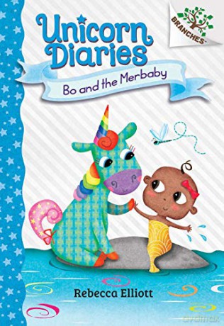 Bo and the Merbaby: A Branches Book: 5 Unicorn Diaries - Rebecca Elliott [KSIĄŻKA]