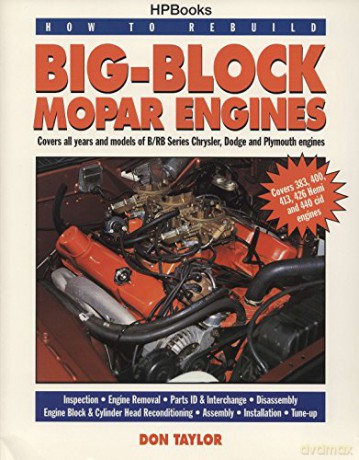 How To Rebuild Big-Block Mopar Engines - Don Taylor [KSIĄŻKA]