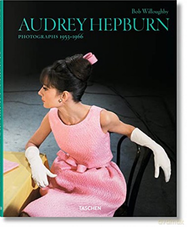 Bob Willoughby: Audrey Hepburn, Photographs 1953-1966: JU - Bob Willoughby [KSIĄŻKA]