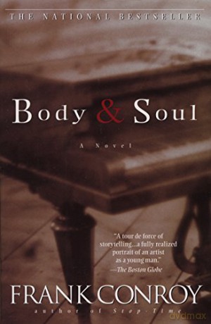 Body and Soul: A Novel - Frank Conroy [KSIĄŻKA]