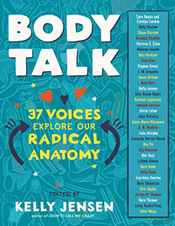 Body Talk: 37 Voices Explore Our Radical Anatomy - Kelly Jensen [KSIĄŻKA]