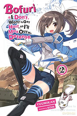 Bofuri: I Don't Want to Get Hurt, so I'll Max Out My Defense., Vol. 2 light novel - Koin [KSIĄŻKA]