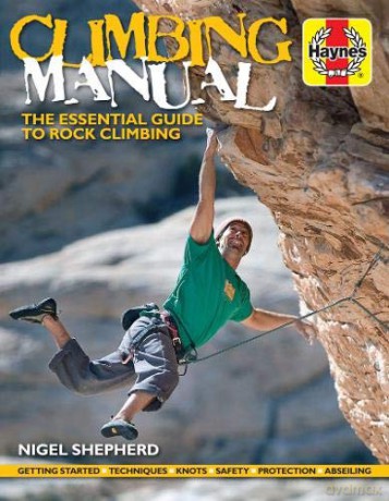 Climbing Manual: The Essential Guide To Rock Climbing (Haynes Manuals) - Nigel Shepherd [KSIĄŻKA]