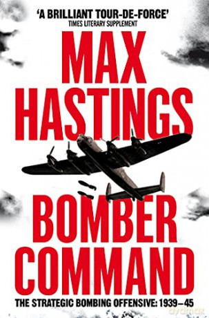 Bomber Command - Max Hastings [KSIĄŻKA]