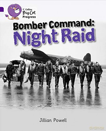 Bomber Command: Band 08 Purple/Band 17 Diamond Collins Big Cat Progress - Jillian Powell [KSIĄŻKA]