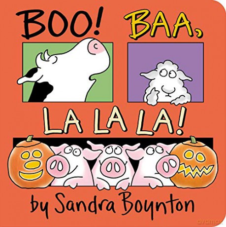 Boo! Baa, La La La! - Sandra Boynton [KSIĄŻKA]