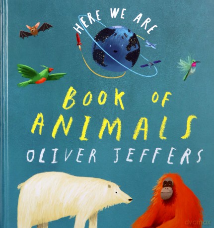 Book of Animals Here We Are - Oliver Jeffers [KSIĄŻKA]