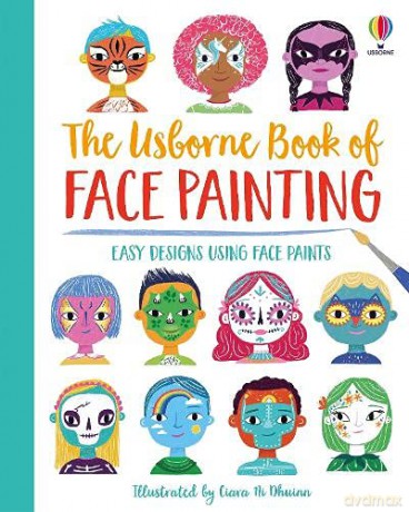 Book of Face Painting - Abigail Wheatley [KSIĄŻKA]