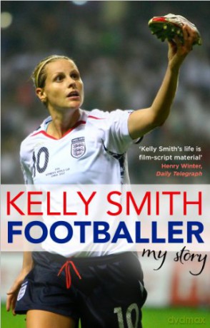 Footballer: My Story - Kelly Smith [KSIĄŻKA]
