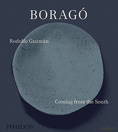 Borago: Coming from the South - Rodolfo Guzman [KSIĄŻKA]
