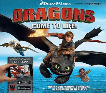 Dreamworks Dragons Come To Life!: Unleash Your Favourite Dragons In Augmented Reality! - Emily Stead [KSIĄŻKA]