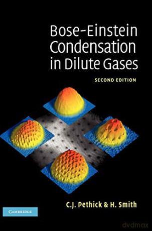 Bose-Einstein Condensation in Dilute Gases - C. J. Pethick [KSIĄŻKA]