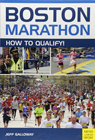 Boston Marathon: How To Qualify - Jeff Galloway [KSIĄŻKA]