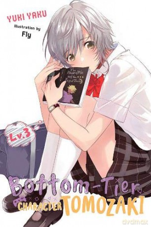 Bottom-Tier Character Tomozaki, Vol 3 light novel - Yuki Yaku [KSIĄŻKA]