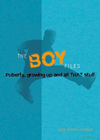Boy Files: Puberty, Growing Up and All That Stuff Wayland One Shots - Alex Hooper-Hodson [KSIĄŻKA]