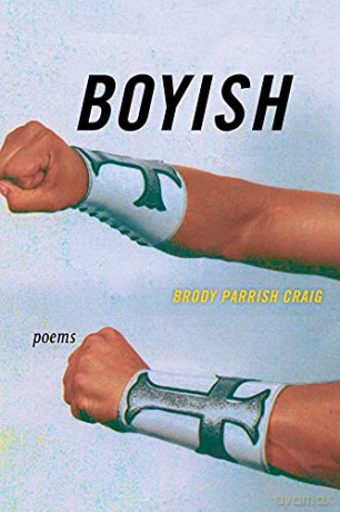 Boyish - Poems - Brody Parrish Craig [KSIĄŻKA]