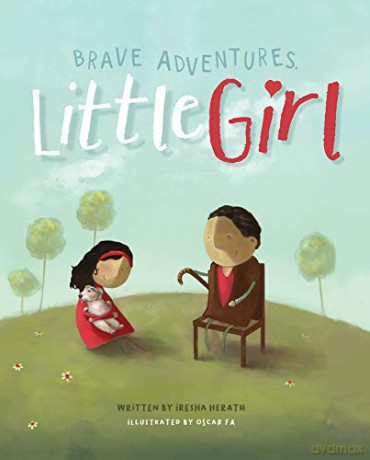 Brave Adventures, Little Girl - Iresha Herath [KSIĄŻKA]