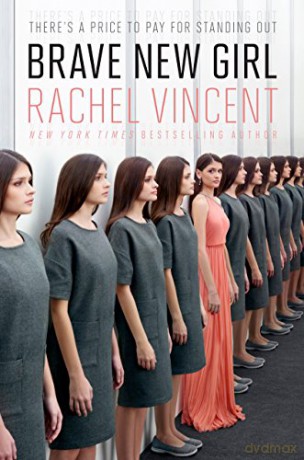 Brave New Girl - Rachel Vincent [KSIĄŻKA]
