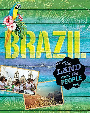 Brazil The Land and the People - Susie Brooks [KSIĄŻKA]
