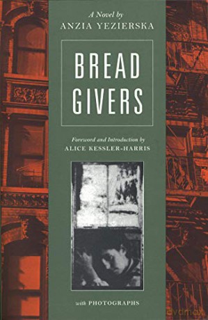 Bread Givers: A Novel - Anzia Yezierska [KSIĄŻKA]