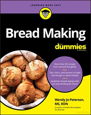 Bread Making For Dummies - Wendy Jo Peterson [KSIĄŻKA]
