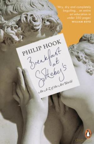 Breakfast at Sotheby's: An A-Z of the Art World - Philip Hook [KSIĄŻKA]