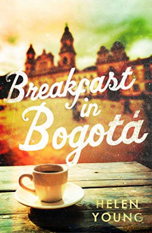 Breakfast in Bogota - Helen Young [KSIĄŻKA]