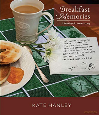 Breakfast Memories: A Dementia Love Story: A Dementia Love Story - Kate Hanley [KSIĄŻKA]