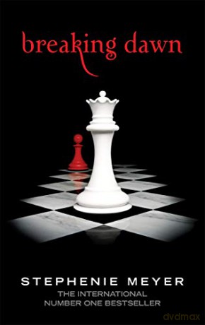 Breaking Dawn: Twilight, Book 4: 4/4 Twilight Saga - Stephenie Meyer [KSIĄŻKA]