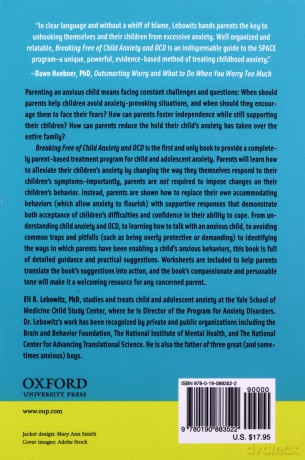 Breaking Free of Child Anxiety and OCD: A Scientifically Proven Program for Parents - Eli R. Lebowitz [KSIĄŻKA]