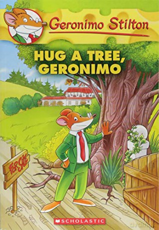 Hug A Tree, Geronimo(Geronimo Stilton #69), 69 - Geronimo Stilton [KSIĄŻKA]