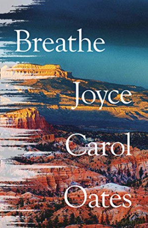 Breathe - Joyce Carol Oates [KSIĄŻKA]