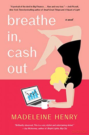 Breathe In, Cash Out - Madeleine Henry [KSIĄŻKA]