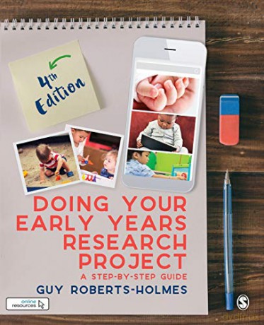 Doing Your Early Years Research Project: A Step By Step Guide - Guy Roberts-Holmes [KSIĄŻKA]