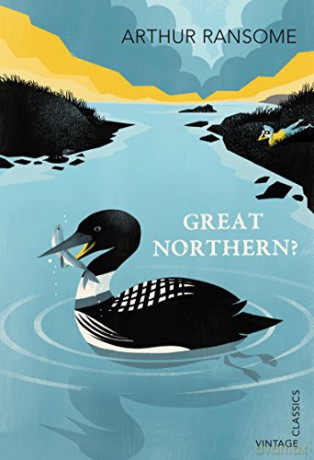 Great Northern (Vintage Childrens Classics) - Arthur Ransome [KSIĄŻKA]