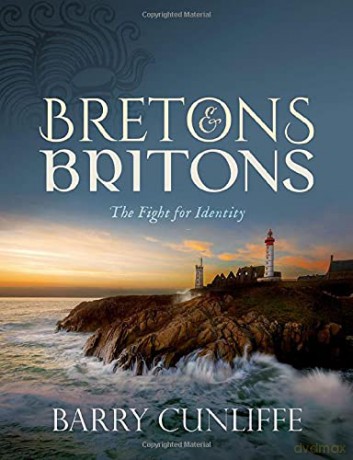 Bretons and Britons: The Fight for Identity - Barry Cunliffe [KSIĄŻKA]