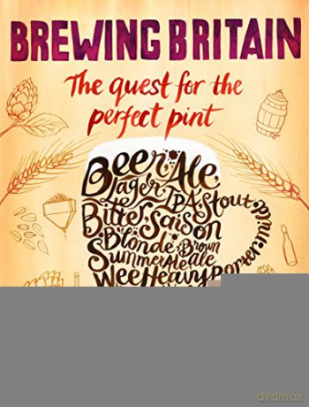 Brewing Britain: The quest for the perfect pint - Andy Hamilton [KSIĄŻKA]