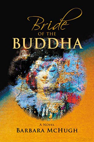 Bride of the Buddha: A Novel - Barbara McHugh PhD [KSIĄŻKA]